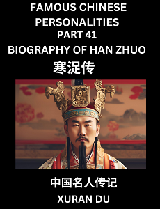 Learn Biography of Han Zhuo (English, Chinese, Pinyin)